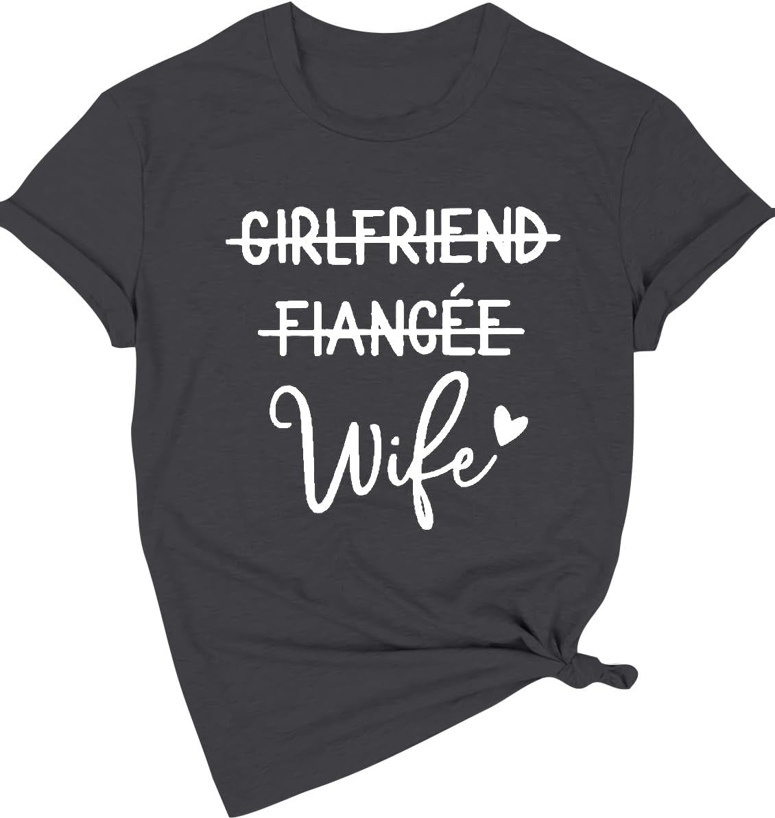 Girlfriend Fiancee Wife Tee Shirt Women Bride Honeymoon Vacation Tshirt Engagement Announcement Tees Tops Shirt